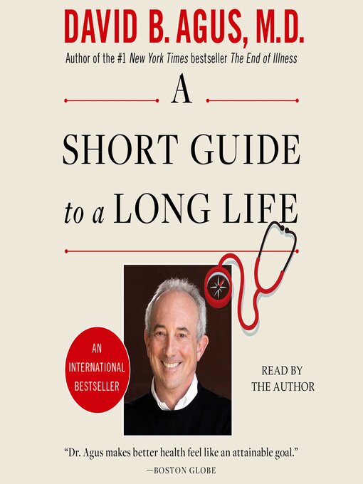 Title details for A Short Guide to a Long Life by David B. Agus - Wait list